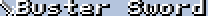 Buster Sword