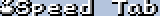 Speed Tab